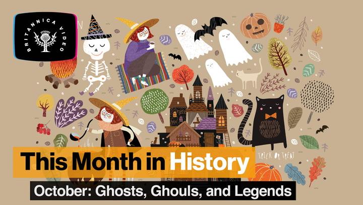 This Month in History- October: Ghosts, Ghouls and Legends